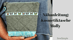Nähanleitung: Kosmetiktasche Molly | aus einem Stück