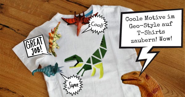 Heute gibt’s Farbe aufs Shirt … und Dreiecke ... und ein Dino