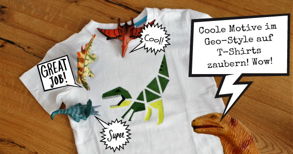 Heute gibt’s Farbe aufs Shirt … und Dreiecke … und ein Dino