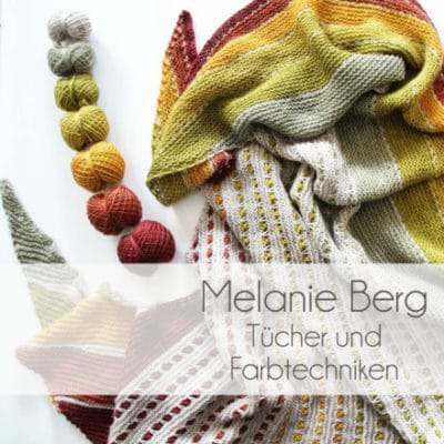 Workshop Tücher und Farbtechniken mit Melanie Berg / Mairlynd
