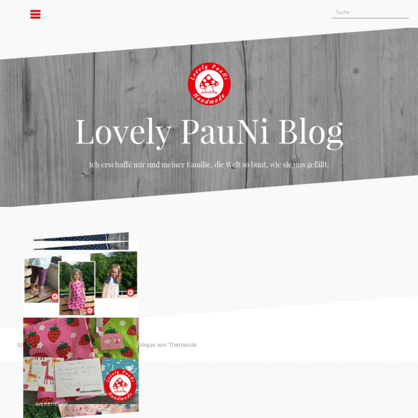 Lovely PauNi Blog – Ich erschaffe mir und meiner Familie, die Welt so bunt, wie sie uns gefällt.