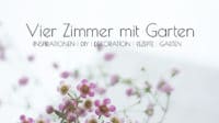 Vier Zimmer mit Garten – Inspirationen für ein schönes Zuhause