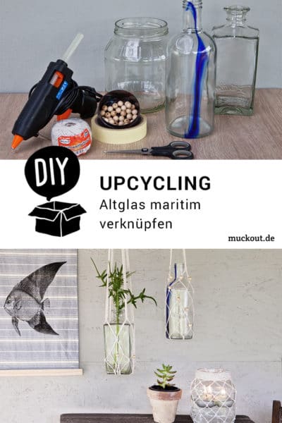Upcycling-DIY-Idee: Altglas maritim verknüpfen