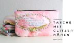 Nähanleitung: Tasche mit Glitzer nähen