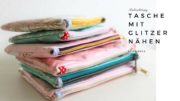 Nähanleitung: Tasche mit Glitzer nähen