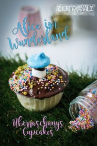 Alice im Wunderland ... Überraschungs Cupcakes