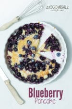 Blueberry Pancakes … so ein Dutch Baby Ding