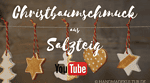 Christbaumschmuck aus Salzteig