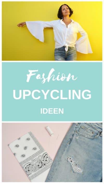 Upcycling Ideen für Mode