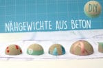 Nähgewichte aus Beton