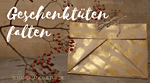 Geschenktüte falten