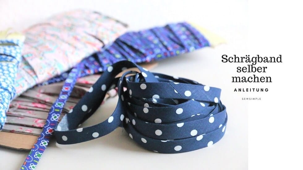 Anleitung: Schrägband selber machen – so geht’s!