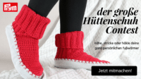 Mach mit beim großen PRYM Hüttenschuh Contest!