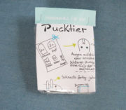 Pucktiere (Bettschlange und Bettschnecke)