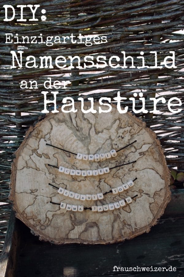 Bastel dir selber ein einzigartiges Namensschild für deine Haustüre!