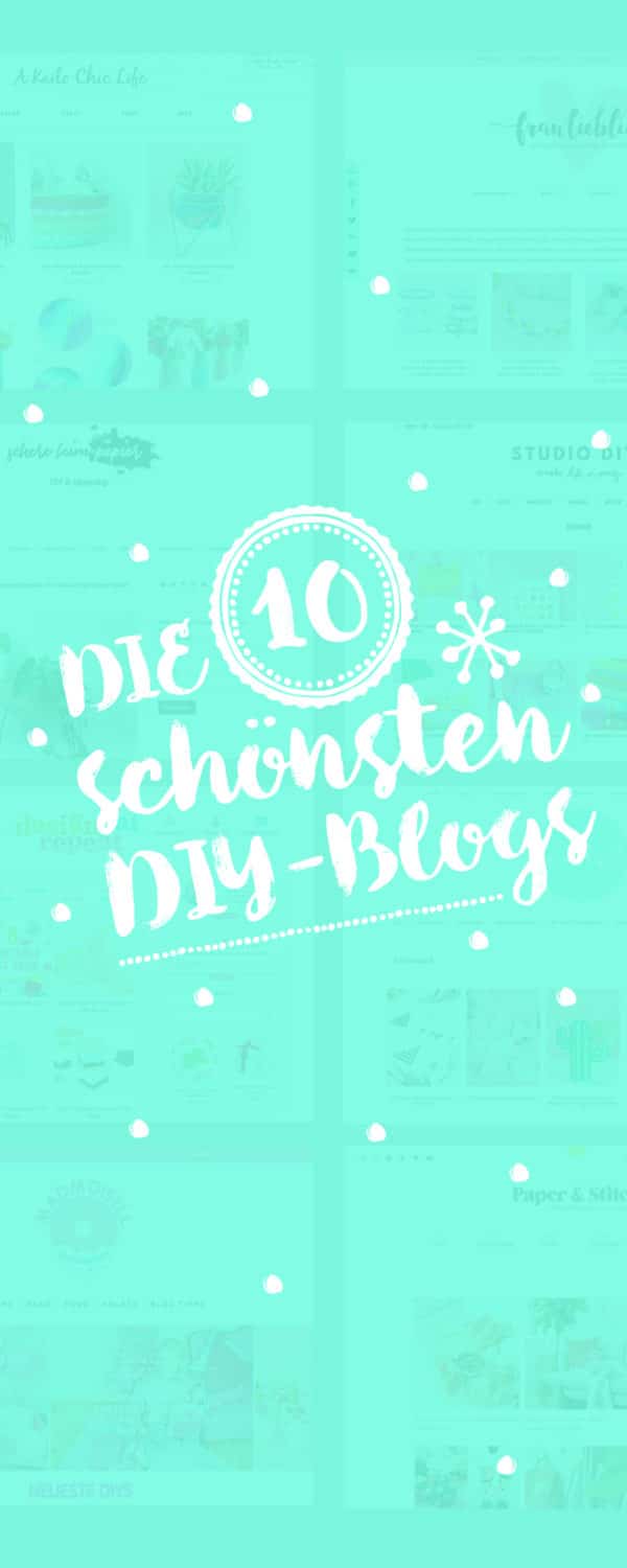 10 DIY-BLOGS AUF DEUTSCH & ENGLISCH / TOP TEN