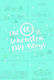 10 DIY-BLOGS AUF DEUTSCH UND ENGLISCH / TOP TEN