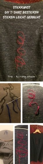 Stickkunst DIY T-Shirt besticken Sticken leicht gemacht