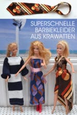 Upcycling: Barbiekleider aus Krawatten