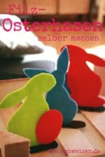 DIY – Anleitung: Filzosterhasen
