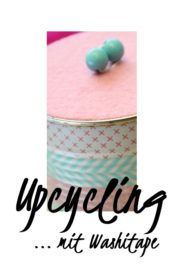 Upcycling mit Washitape