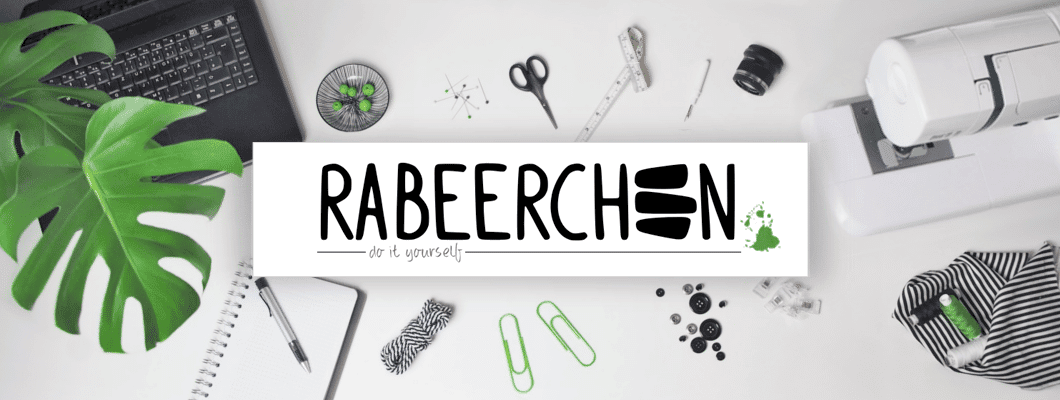 RABEERCHEN • do it yourself