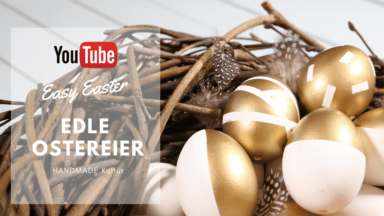 Edle Ostereier – Video Tutorial