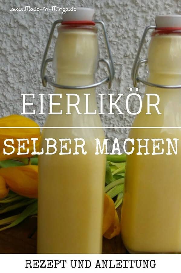 Eierlikör selber machen - Rezept ohne Thermomix - HANDMADE Kultur