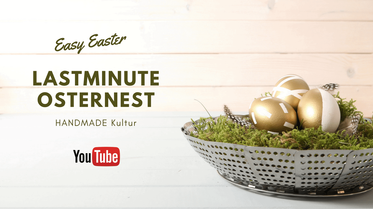 Lastminute Osternest – Video Tutorial