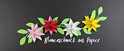 Blumenschmuck auf Papierblumen basteln [Bastelvorlage & Plotterfreebie]