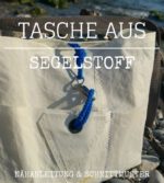 Tasche nähen aus altem Segel, kostenlose Anleitung