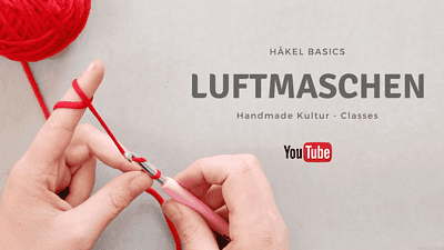 Luftmaschen häkeln - Video Tutorial