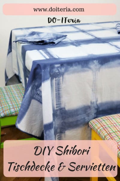 DIY Shibori Tischdecke & Servietten