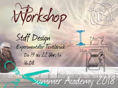Workshop Stoff Design 1x Do 19 - 22.00 Uhr