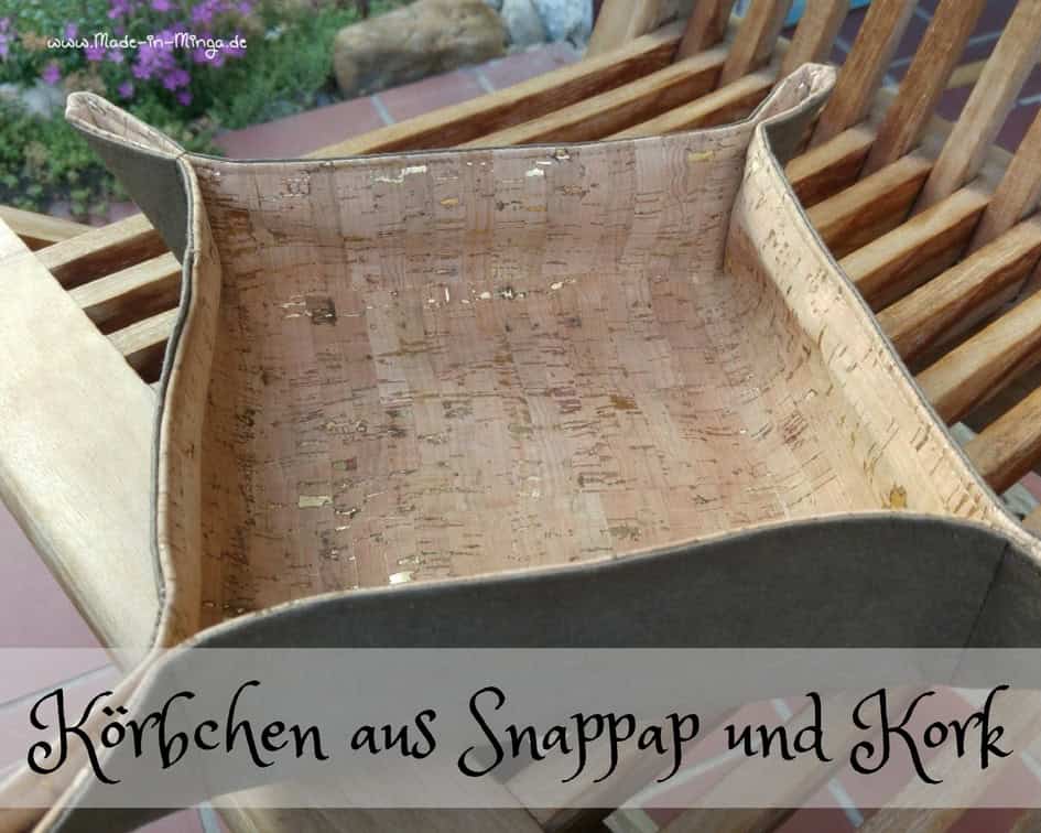 Körbchen nähen aus Kork und Snappap