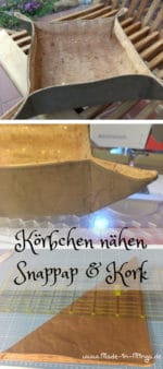 Körbchen nähen aus Kork und Snappap