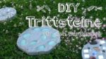 Trittsteine für den Gartenweg selber machen