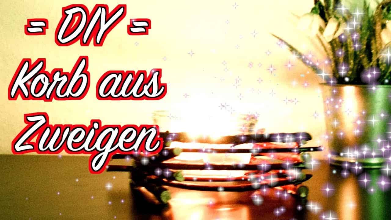 Korb aus Zweigen selber bauen