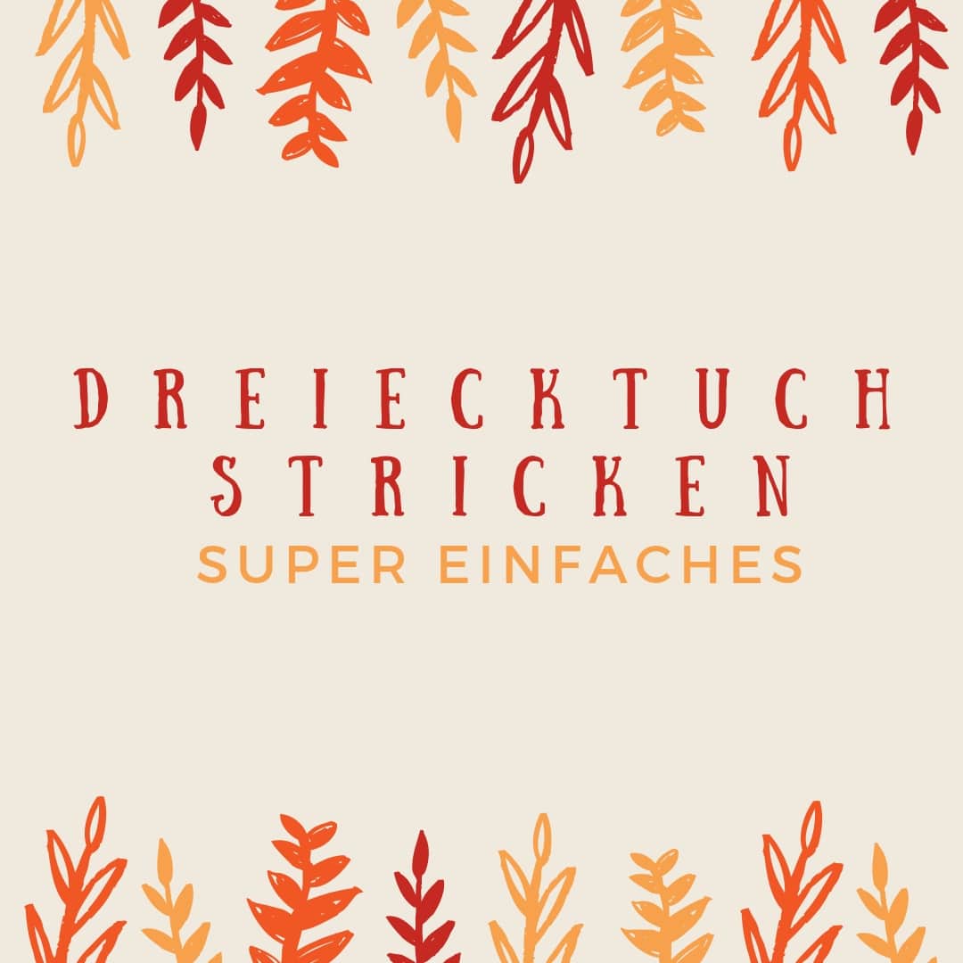 Dreiecktuch stricken – super einfach