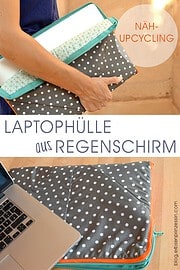 Regenschirm-Upcycling: wasserabweisende Laptophülle nähen