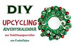 Upcycling Adventskalender aus Toilettenpapierrollen