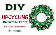 Upcycling Adventskalender aus Toilettenpapierrollen
