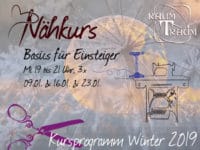 Nähkurs Basics für Einsteiger 3x Mi 19 - 21.00 Uhr Jan. 2019