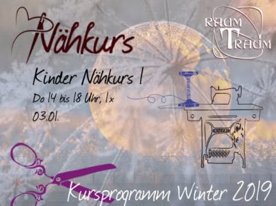 Kinder Nähkurs I  1x Do 03.01. 14 - 18.00 Uhr