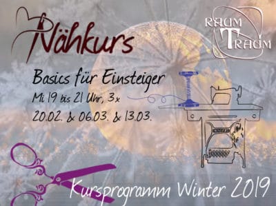 Nähkurs Basics für Einsteiger 3x Mi 20.02./06.03./13.03. 19 - 21.00 Uhr 2019