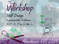 Workshop Stoff Design 1x Fr 15.03. 19 - 22.00 Uhr