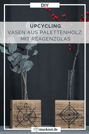 Upcycling-Idee: Vase aus Palettenholz mit Reagenzglas selbermachen