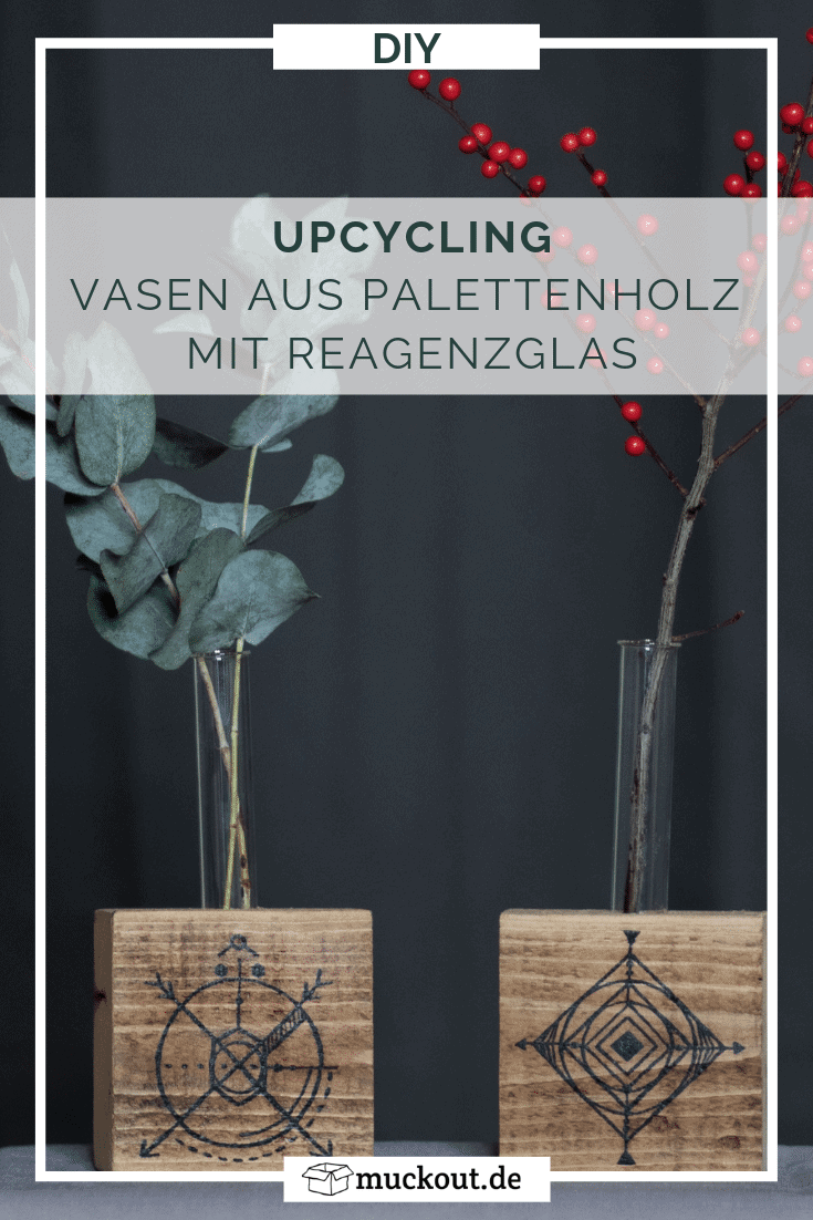 Upcycling-Idee: Vase aus Palettenholz mit Reagenzglas selbermachen