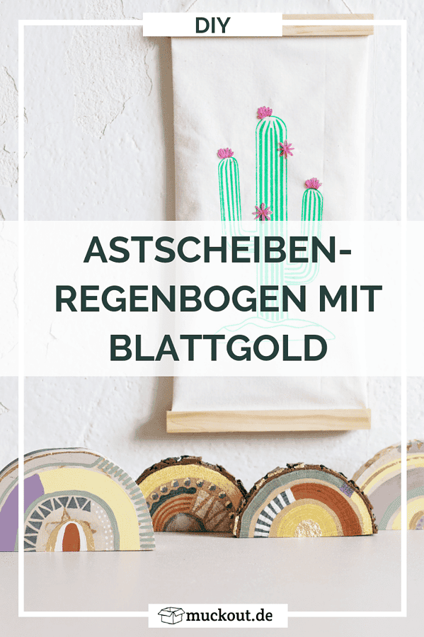 DIY-Deko: Regenbogen aus Astscheiben mit Blattgold