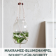 DIY: Makramee-Blumenampel selbermachen inkl. Video